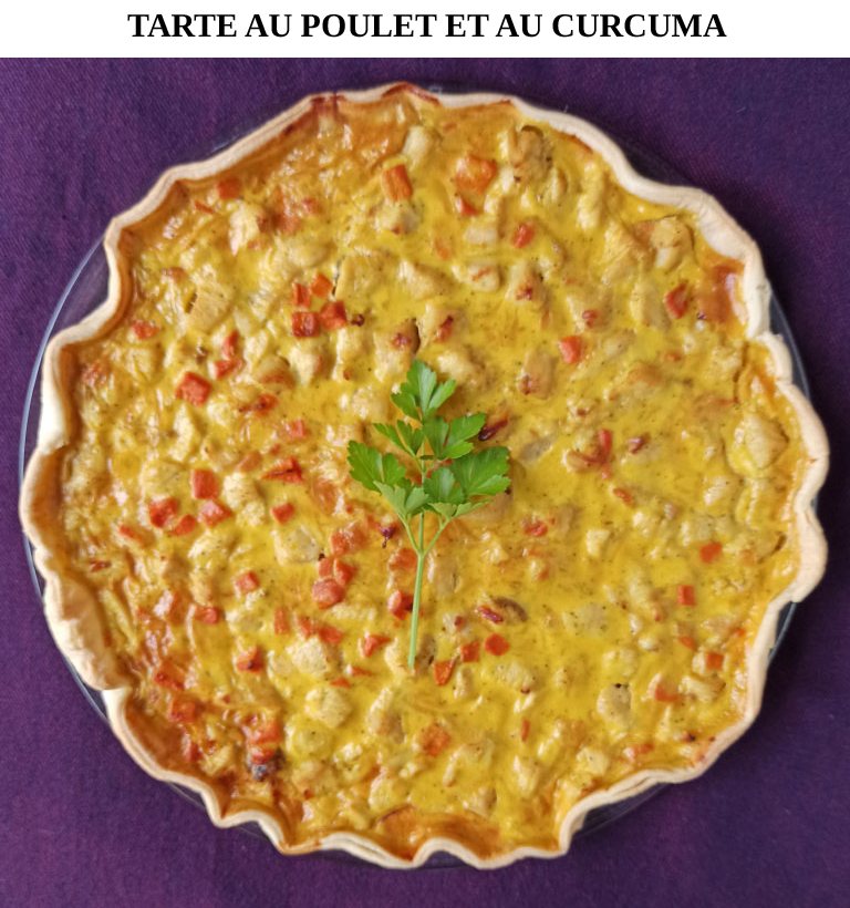 tarte, poulet, curcuma, recette indienne, léger, savoureux, parfumé